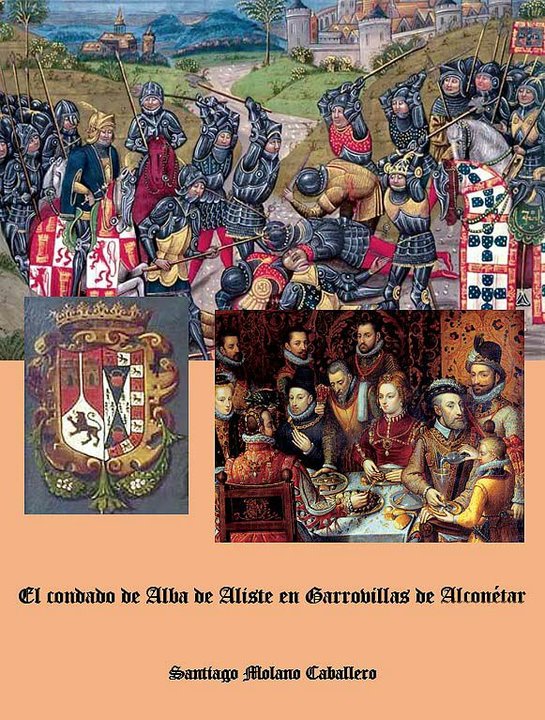 Presentación del Libro de Santiago Molano Caballero «El condado de Alba de Aliste en Garrovillas de Alconétar»